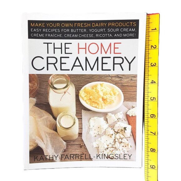 The Home Creamery by Kathy Farrell-Kingsley 217 Pgs Like New Yogart Butter Cream - Picture 6 of 6